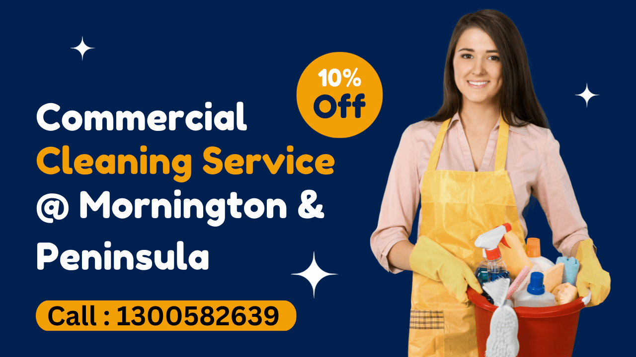 Best Commercial Cleaning Service in Mornington and Peninsula